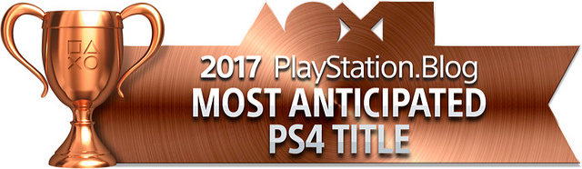 PlayStation Blog Game of the Year 2017 - Most Anticipated PS4 Title (Bronze)