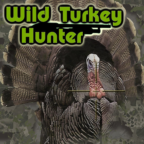 Wild Turkey Hunter